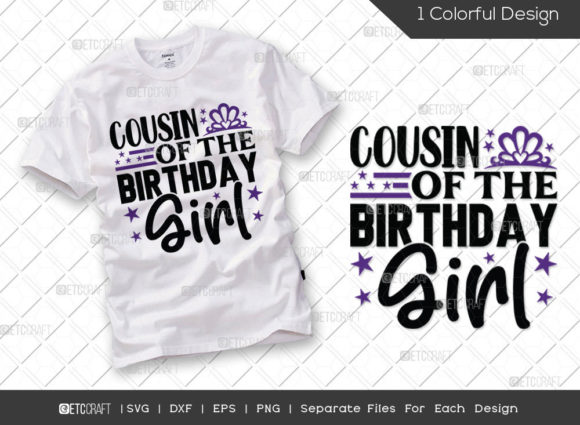 Cousin of the Birthday Girl SVG for T-Shirt Designs