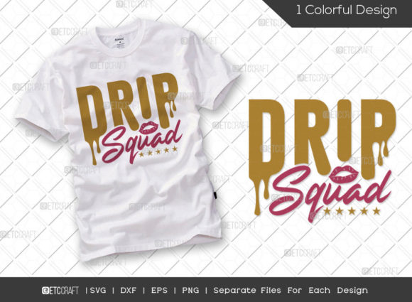 Drip Squad SVG Cut File Happy Birthday for T-Shirt Designs and Graphics