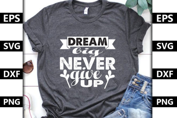 Motivational Quote Design for T-Shirt Graphics