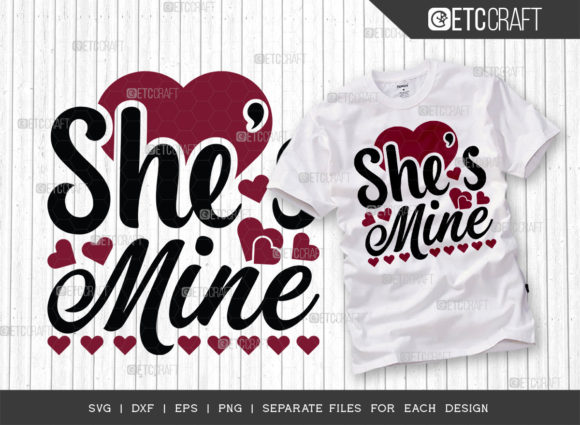 She s Mine SVG Cut File for T-Shirt Designs